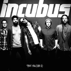 Incubus (USA-1) : Trust Fall (Side A)